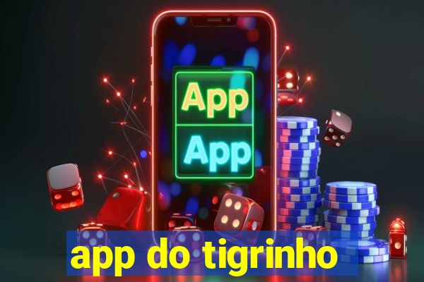 app do tigrinho